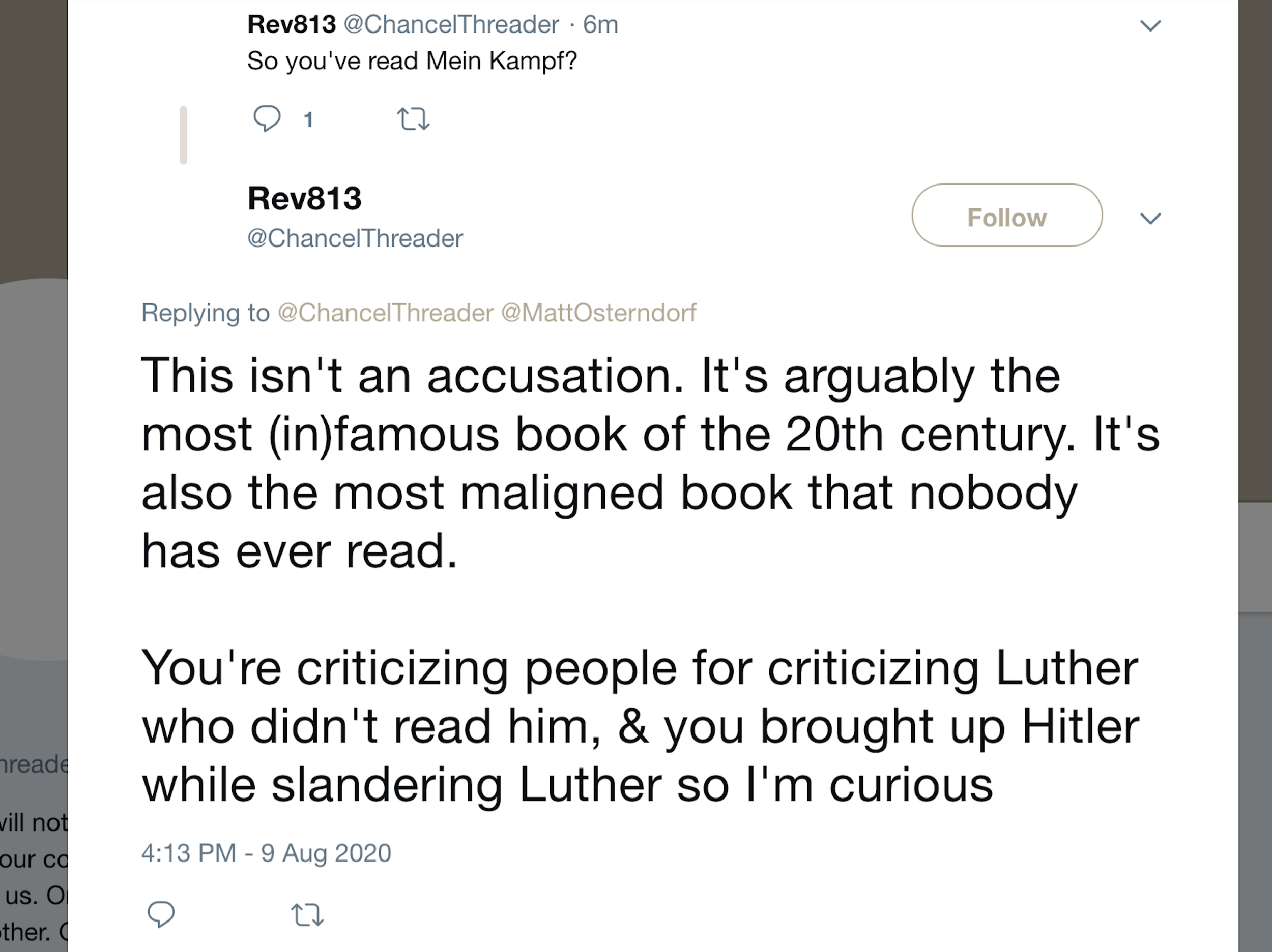 Woe asking someone if “they have read Mein Kampf” saying that he’s “just curious," on account of it being "arguably the most (in)famous book of the 20th century" as well as "the most maligned book that nobody has ever read."