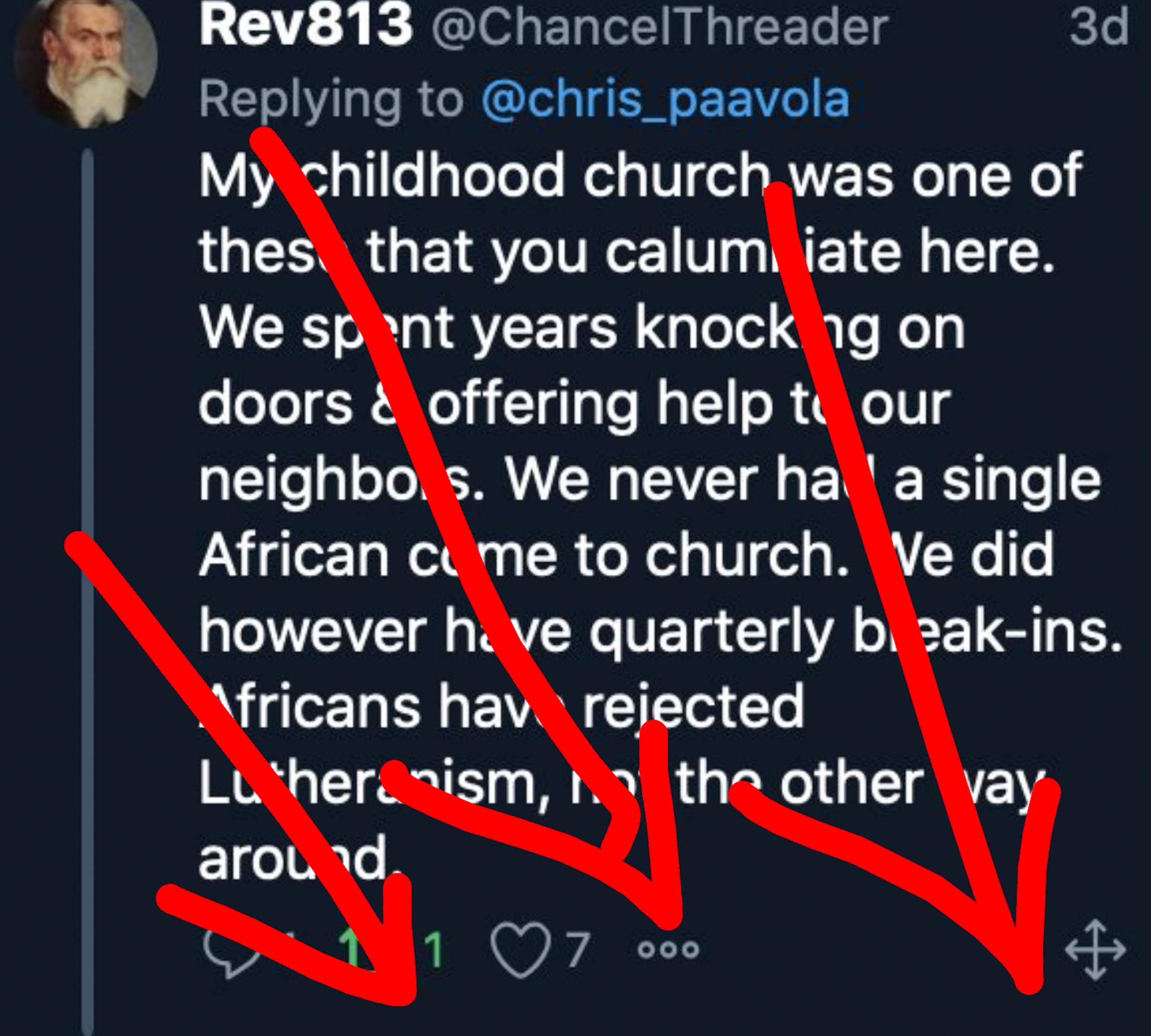 TW: anti-Black racism. Woe as Chancelthreader saying that Chris Paavola has “calumniated” his childhood church in his Relevant article on the LCMS and white flight, saying that "We never had a single African come to church" and that “Africans have rejected Lutheranism and not the other way around.”