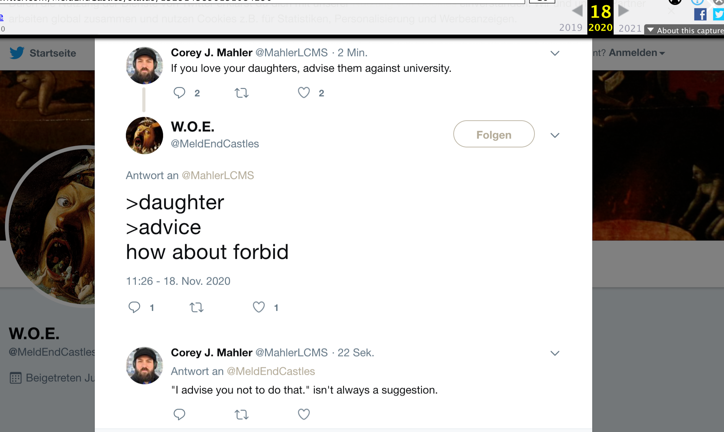 Treblewoe as Meldendcastles interacting with Corey Mahler. Mahler says that men should advise their daughters not to go to college, Woe says they should “forbid” and not “advise,” and Mahler says that “advise” doesn’t mean asking for permission. Dated 18 Nov. 2020.