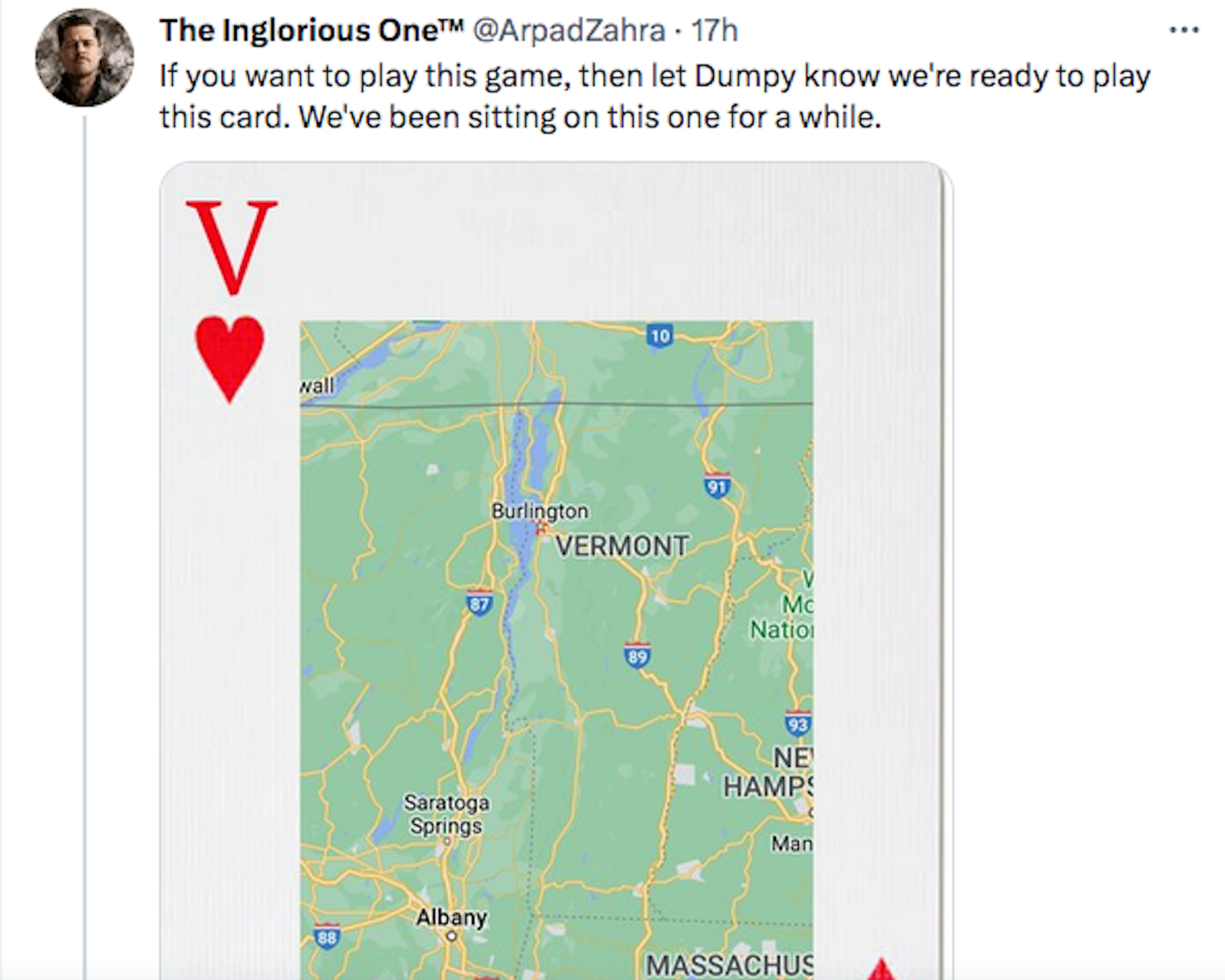 User @ArpadZahra threatening that he has a “card to play” that he’s been “sitting on for a while,” referring to a “Dumpy” and including a “playing card” with the letter V at the corners and a map of VT in the middle.