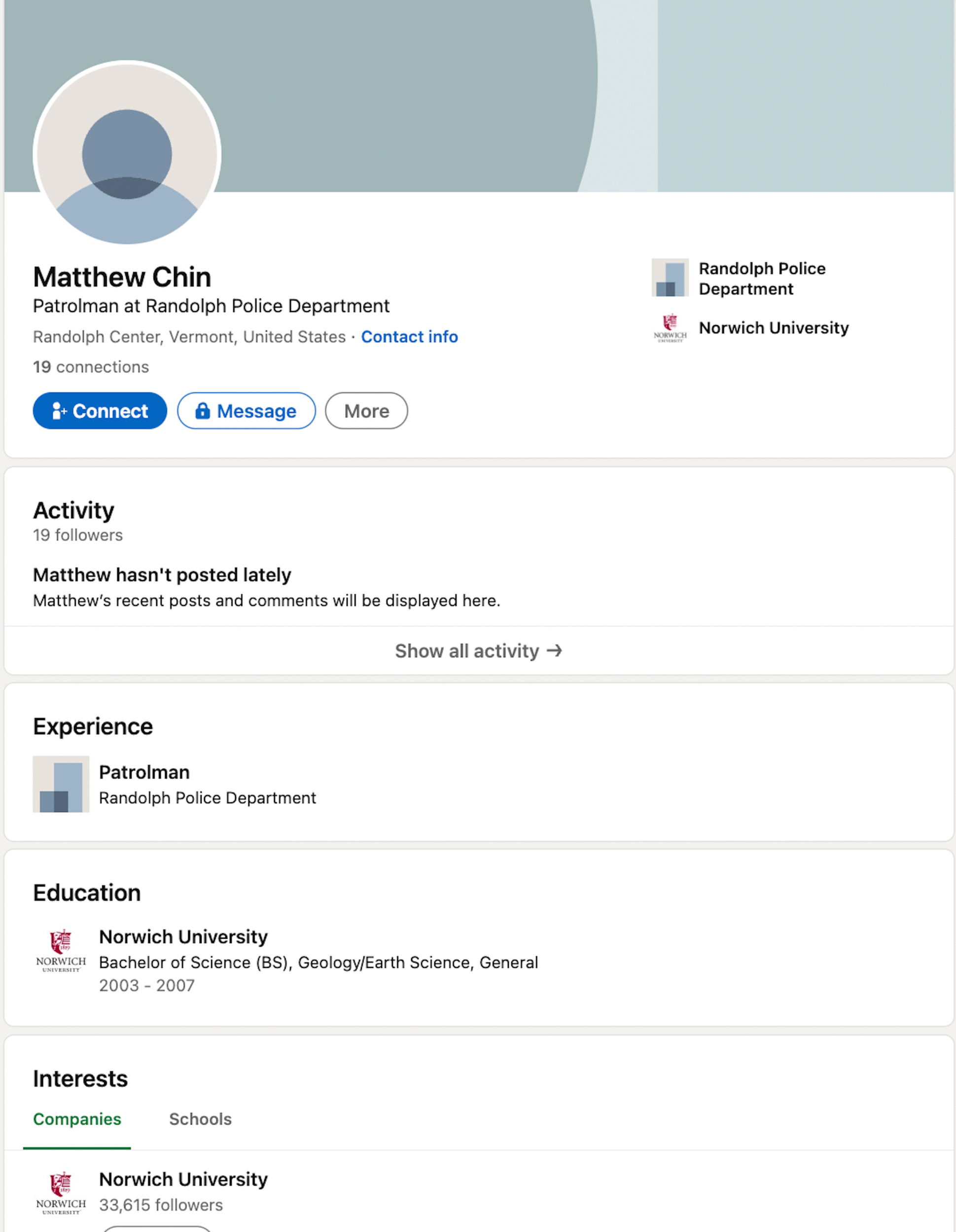 Matthew Chin's linked in page saying that he is a "patrolman at Randolph Olice Department," and also that he graduated from Norwich University in 2007 with a BS in Geology/Earth Science.