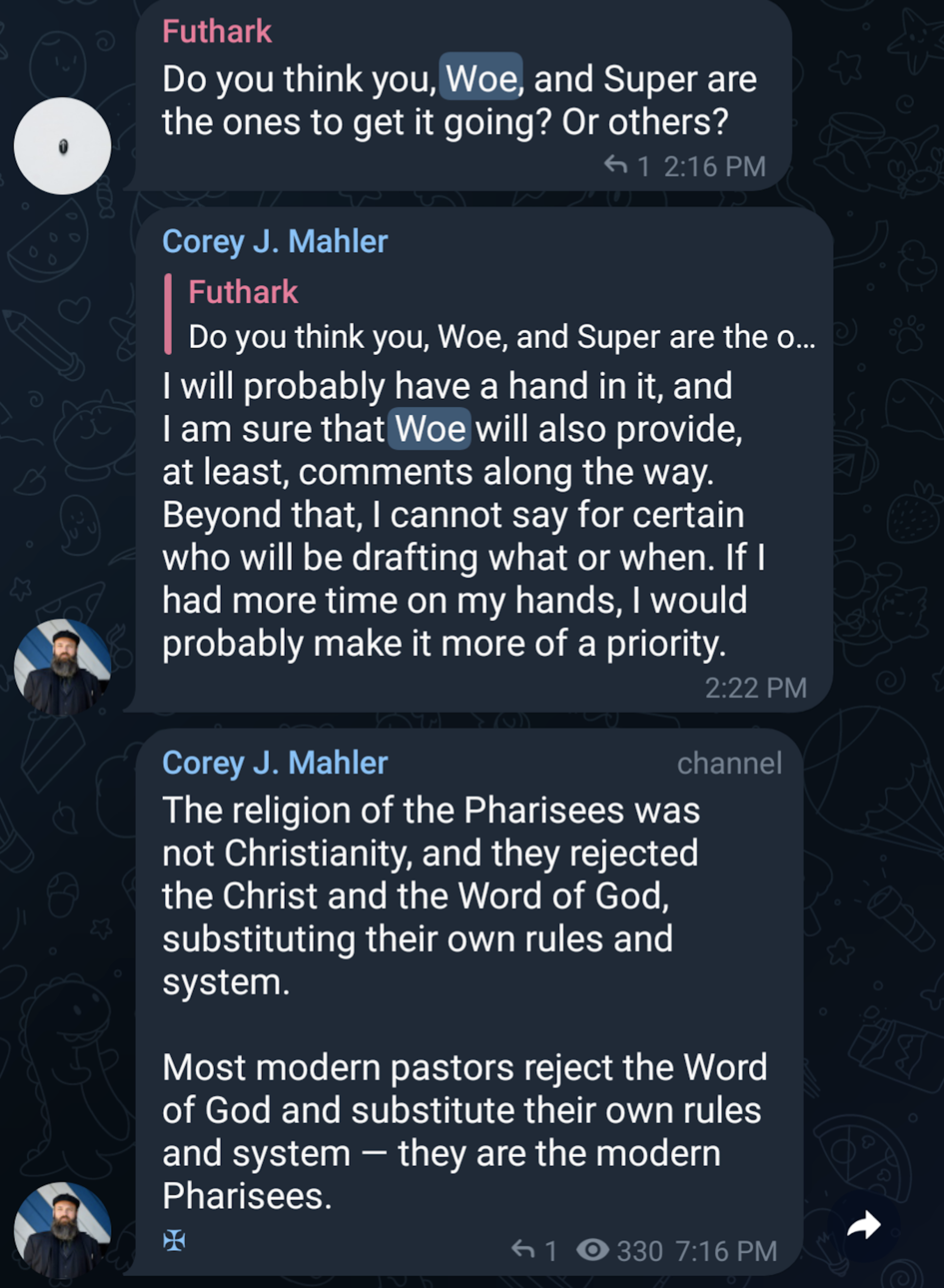 Telegram exchange in which Corey Mahler says that he and Woe will probably be drafting a new Book of Concord that gets away from "the religion of the Pharisees"