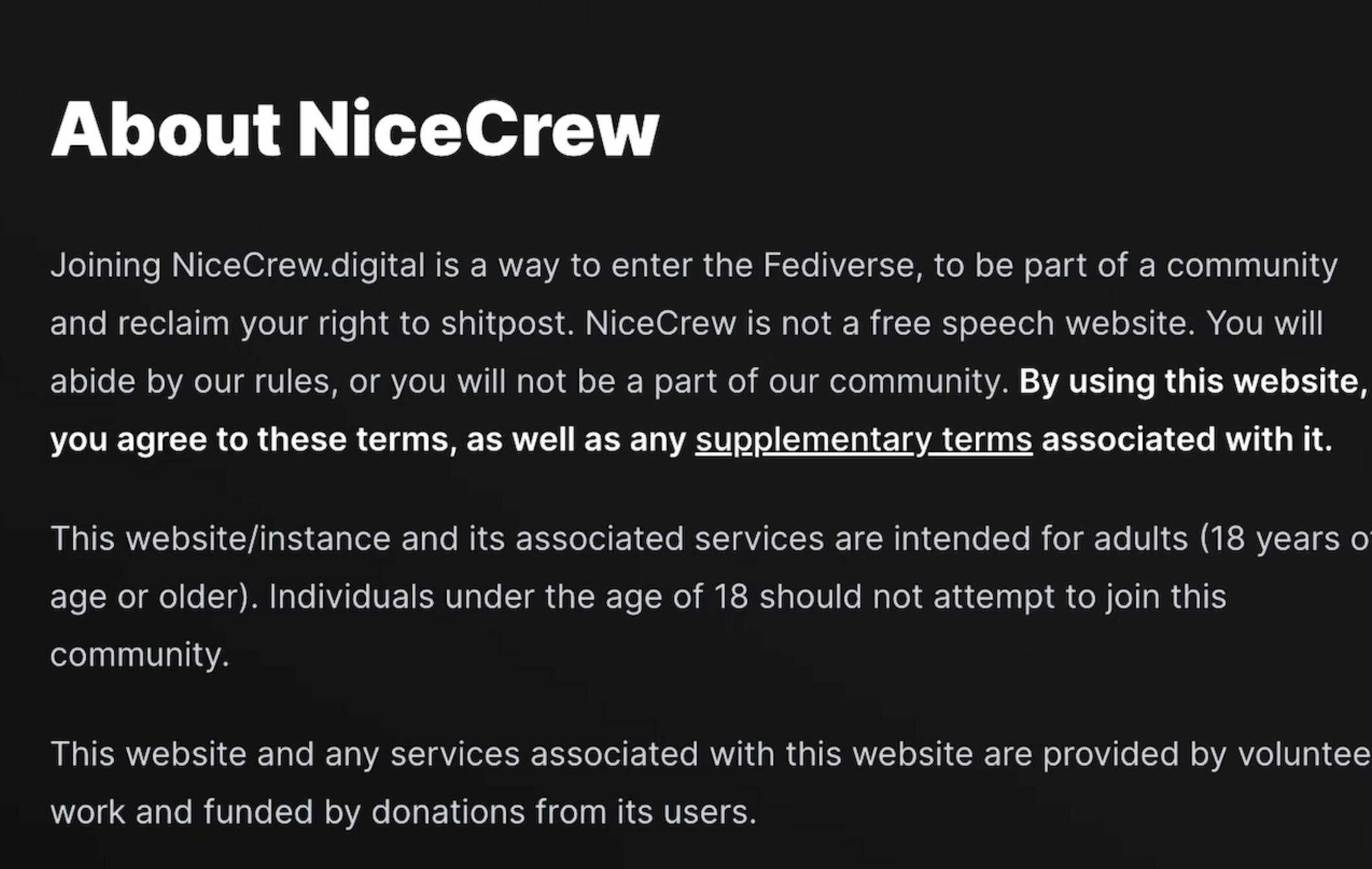Screenshot of the "About NiceCrew" page on Poast. Says that NiceCrew.digital is a way "to be part of a community and reclaim your right to shitpost." It also says "this website...is intended for adults (18 years of age or older). Individuals under the age of 18 should not attempt to join this community." It also warns, "You will abide by our rules, or you will not be part of our community."