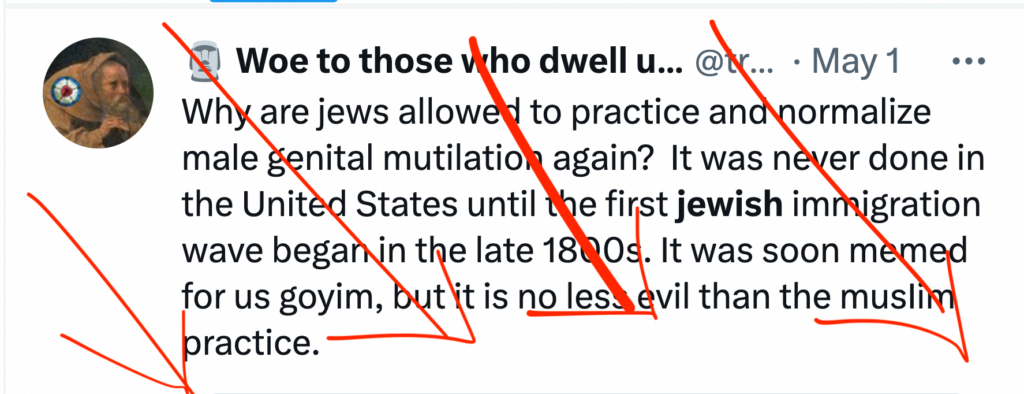Woe calls Jewish and Muslim circumcision "evil" and links it to Jewish immigration.